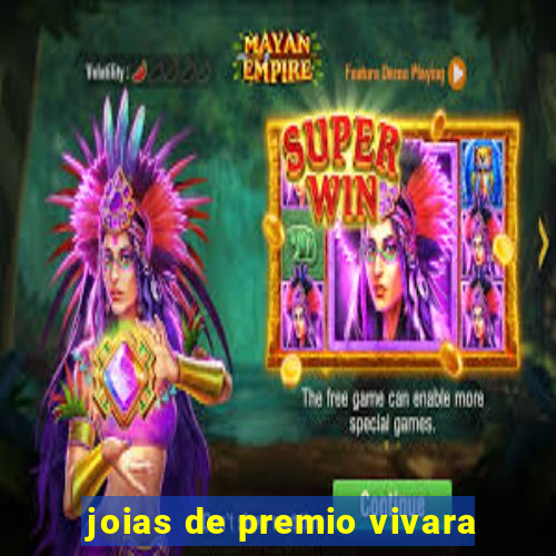 joias de premio vivara